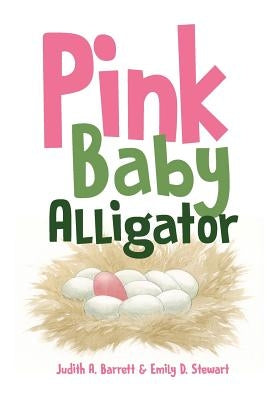 Pink Baby Alligator by Barrett, Judith a.