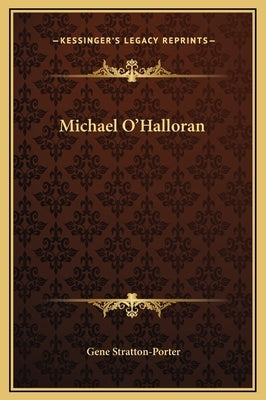 Michael O'Halloran by Stratton-Porter, Gene