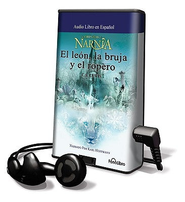 El Leon, La Bruja y El Ropero [With Earbuds] by Lewis, C. S.