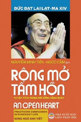 Rông Mở Tâm Hồn: Thực tập từ bi trong cuộc sống hằng ngày - Song ngữ Anh Việt by Lạt-Ma XIV, Đức Đ&
