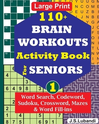 110+ BRAIN WORKOUTS Activity Book for SENIORS; Vol.1 by Jaja Media