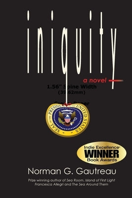 Iniquity by Gautreau, Norman G.