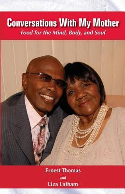 Conversations with My Mother by Thomas, Ernest L.