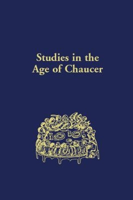 Studies in the Age of Chaucer: Volume 41 by Sobecki, Sebastian