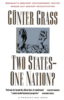 Two States--One Nation? by Grass, G&#252;nter