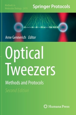 Optical Tweezers: Methods and Protocols by Gennerich, Arne