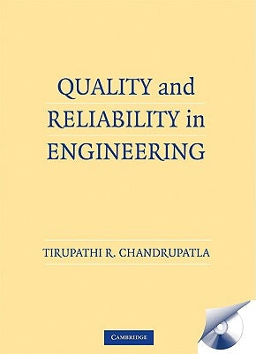 Quality and Reliability in Engineering [With CDROM] by Chandrupatla, Tirupathi R.