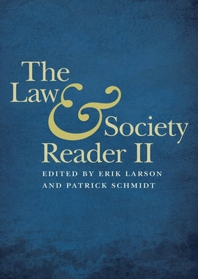 The Law & Society Reader II by Larson, Erik