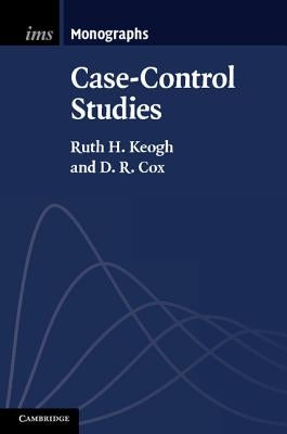 Case-Control Studies by Keogh, Ruth H.