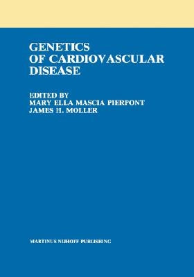 The Genetics of Cardiovascular Disease by Pierpont, Mary Ella Mascia