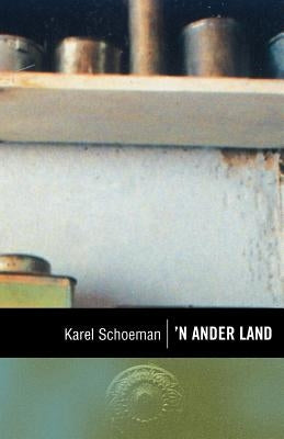 Klassiek reeks: 'n Ander land by Schoeman, Karel