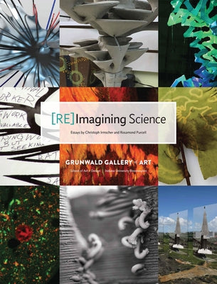 [Re]imagining Science by Irmscher, Christoph
