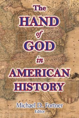The Hand of God in American History by Tillett, Wilbur Fisk