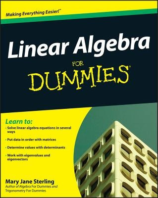 Linear Algebra for Dummies by Sterling, Mary Jane
