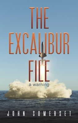 The Excalibur File by Somerset, John