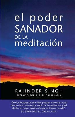 El poder sanador de la meditación by Singh, Rajinder