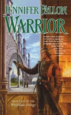 Warrior: Book Five of the Hythrun Chronicles by Fallon, Jennifer