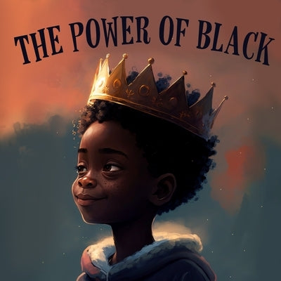 The Power Of Black: A Poetic Children's Book For Boys on the Diversity of Black Culture. by Stanly, Tex