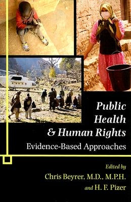 Public Health & Human Rights: Evidence-Based Approaches by Beyrer, Chris