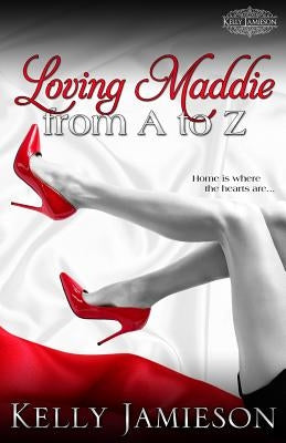 Loving Maddie from A to Z by Jamieson, Kelly
