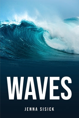 Waves by Jenna Sisick