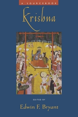 Krishna: A Sourcebook by Bryant, Edwin F.