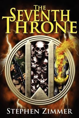 The Seventh Throne by Zimmer, Stephen