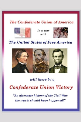 Confederate Union Victory by Moncure, Richard