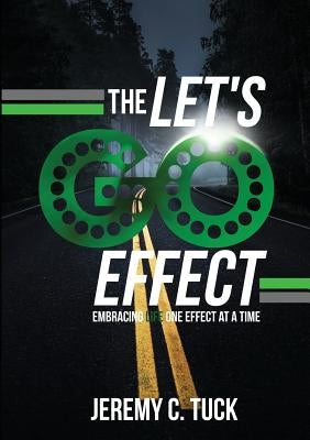 The Let's Go Effect by Tuck, Jeremy C.
