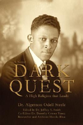 Dark Quest: A High Religion That Leads by Smith, Jeffrey A.
