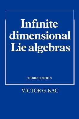 Infinite-Dimensional Lie Algebras by Kac, Victor G.