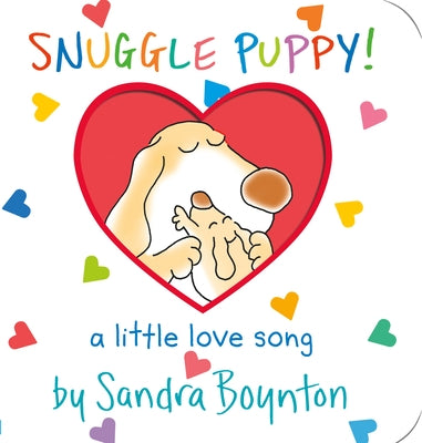 Snuggle Puppy: A Little Love Song by Boynton, Sandra