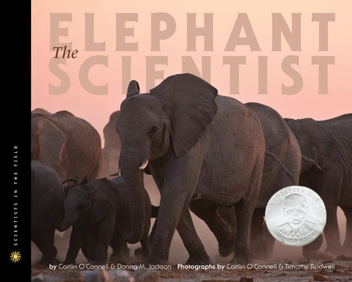 The Elephant Scientist by O'Connell, Caitlin