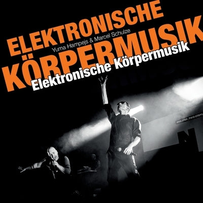 Elektronische Körpermusik by Hampejs, Yuma