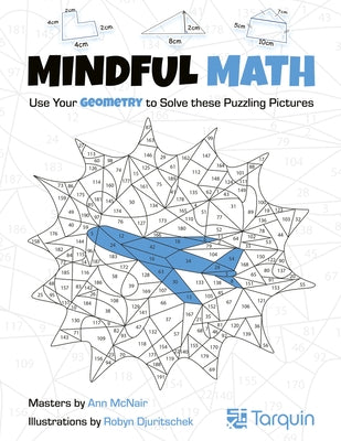 Mindful Math 2: Use Your Geometry to Solve These Puzzling Picturesvolume 2 by McNair, Ann