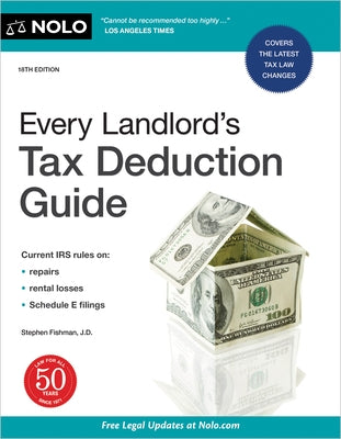 Every Landlord's Tax Deduction Guide by Fishman, Stephen