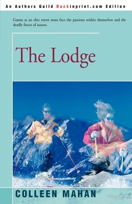 The Lodge by Mahan, Colleen