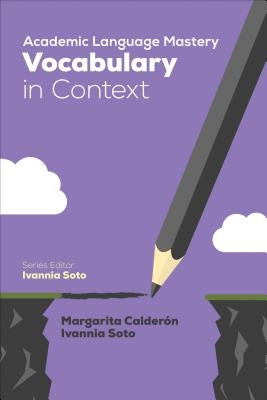Academic Language Mastery: Vocabulary in Context by Calderon, Margarita Espino