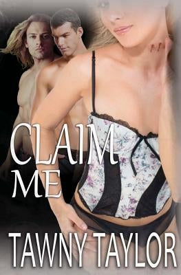 Claim Me by Taylor, Tawny