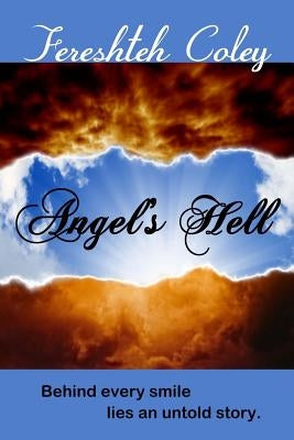 Angel's Hell by Coley, Fereshteh