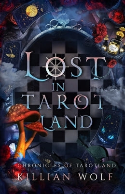 Lost in Tarotland by Wolf, Killian