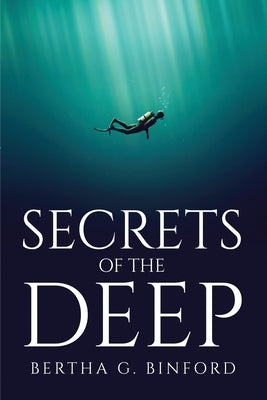 Secrets of the Deep by Bertha G Binford