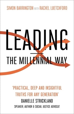Leading - The Millennial Way by Barrington, Simon