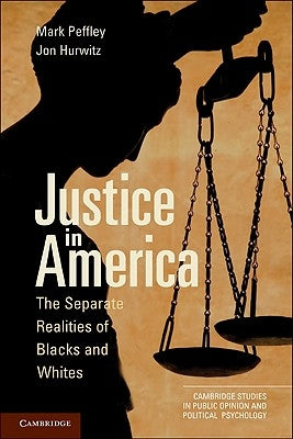 Justice in America by Peffley, Mark