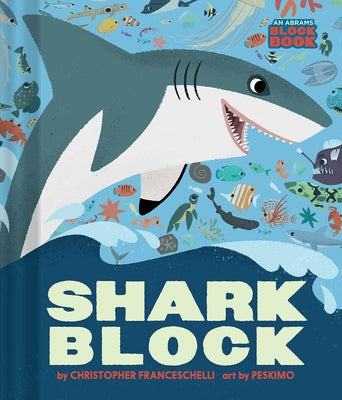 Sharkblock by Franceschelli, Christopher