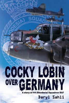 Cocky Lobin Over Germany by Sahli, Daryl