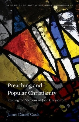 Preaching and Popular Christianity by Cook, James Daniel