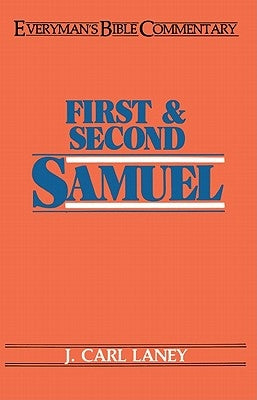 First & Second Samuel- Everyman's Bible Commentary by Laney, Carl