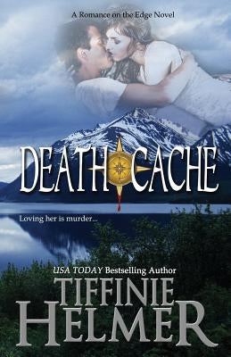 Death Cache by Helmer, Tiffinie