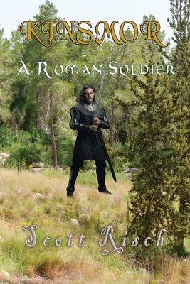 Kinsmor Courage in the Shadows by Risch, Scott